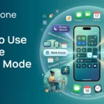 How to Use iPhone Focus Mode