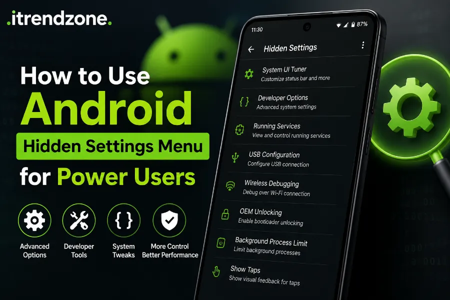 Android hidden settings menu for power users