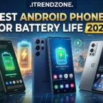 best android phones for battery life 2026
