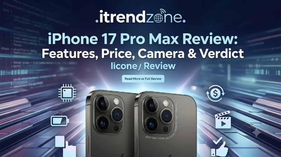 iPhone 17 Pro Max review